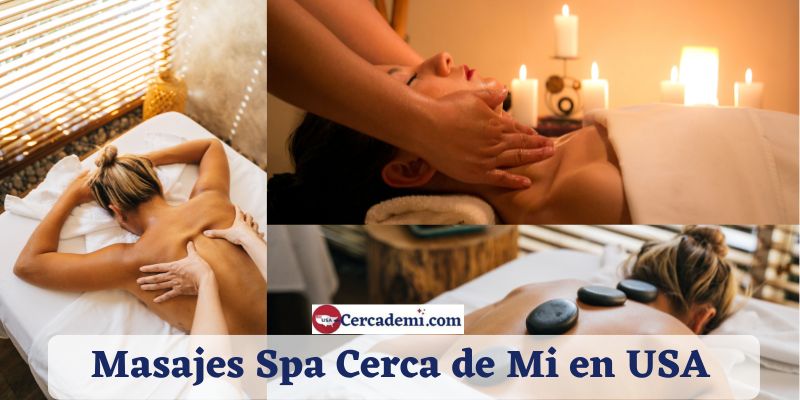Masajes Spa Cerca de Mi en USA