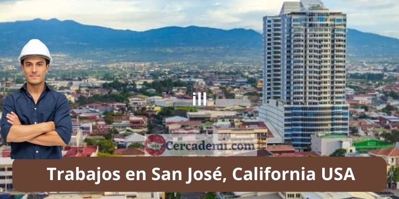 Trabajos en San José, California USA
